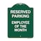 Signmission Reserved Parking-Employee of Month, Green & White Aluminum Sign, 18" x 24", GW-1824-23149 A-DES-GW-1824-23149 - alternate 1